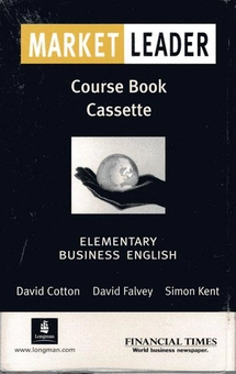 Бумажная книга «Market Leader Elementary Class Audio Cassettes», авторов Дэвид Коттон, Симон Кент, Дэвид Фолви - фото №1 - миниатюра