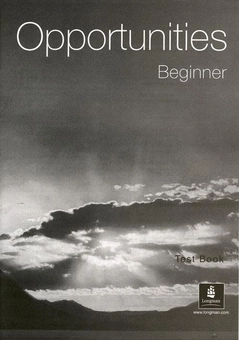 Паперова книга «Opportunities Beginner Test Book», автор Моніка Гальбарчик - фото №2 - мініатюра
