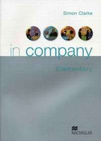 Бумажная книга «In Company Elementary Student's Book», автор Саймон Кларк - фото №1 - миниатюра