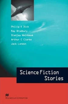 Паперова книга «Macmillan Literature Collections: Science Fiction Stories», авторів Філіп К. Дік, Рей Бредбері, Артур Кларк, Стенлі Вейнбаум, Джек Лондон - фото №2 - мініатюра