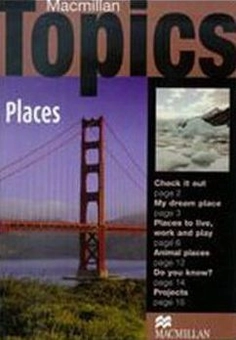Бумажная книга «Macmillan Topics Beginner: Places», автор Сьюзен Холден - фото №1 - миниатюра