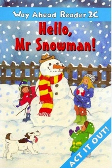 Паперова книга «Way Ahead Reader 2 C. Hello, Mr Snowman!», авторів Прінта Елліс, Мері Боуен - фото №1 - мініатюра