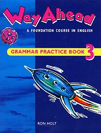 Паперова книга «Way Ahead 3: Grammar Practice Book», автор Рон Холт - фото №1 - мініатюра