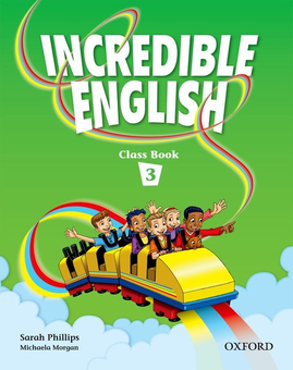 Бумажная книга «Incredible English 3. Class Book», авторов Сара Филипс, Михаела Морган, Мэри Слэттери - фото №2 - миниатюра