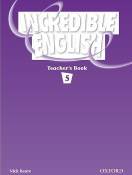 Бумажная книга «Incredible English 5. Teacher's Book», автор Ник Беар - фото №1 - миниатюра