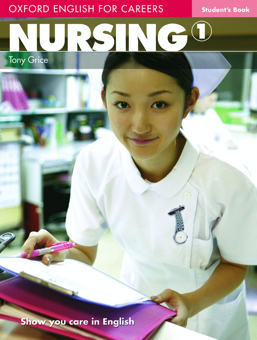 Паперова книга «Oxford English for Careers: Nursing 1. Student's Book», авторів Тоні Грайс, Антоніетте Міхан - фото №1 - мініатюра
