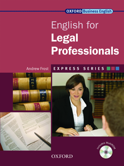 Бумажная книга «Oxford English for Legal Professionals. Student's Book (+ CD-ROM)», автор Эндрю Фрост - фото №1 - миниатюра