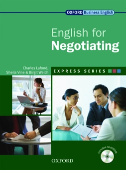 Бумажная книга «Oxford English for Negotiating. Student's Book (+ CD-ROM)», авторов Берджит Уэлч, Чарльз Лафонд, Шейла Вайн - фото №1 - миниатюра