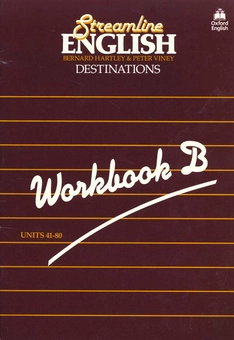 Бумажная книга «Streamline English Destination. Workbook B», автор Бернард Хартли - фото №1 - миниатюра