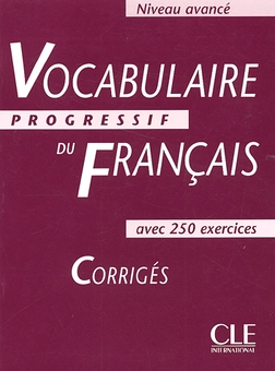 Бумажная книга «Vocabulaire progressif du francais, niveau avance: Corriges», автор Клара Леруа-Мигель - фото №1 - миниатюра