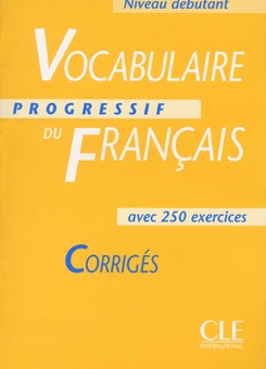 Паперова книга «Vocabulaire progressif du francais avec 250 exercices, niveau debutant: Corriges», автор Клер Мікел - фото №2 - мініатюра