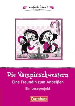 Бумажная книга «Einfach lesen 1. Die Vampirschwestern - eine Freundin zum Anbeissen», авторов Франциска Гем, Урлике Барзик - фото №1 - миниатюра