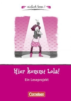 Паперова книга «Einfach lesen 1. Hier kommt Lola», авторів Ізабель Абеді, Сілке Фоккен - фото №1 - мініатюра