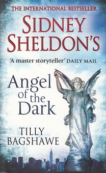 Бумажная книга «Sidney Sheldon's Angel of the Dark», автор Тилли Бэгшоу - фото №1 - миниатюра