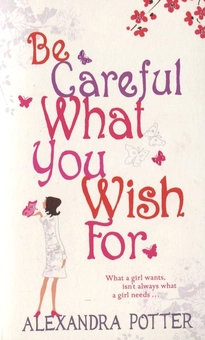 Бумажная книга «Be Careful What You Wish For», автор Александра Поттер - фото №2 - миниатюра