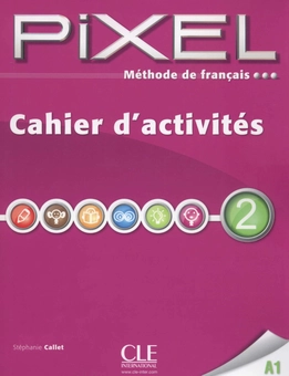 Бумажная книга «Méthode de français Pixel 2 A1: Cahier d'activités », автор Стефани Калле - фото №1 - миниатюра
