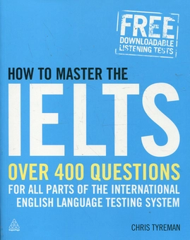 Бумажная книга «How to Master the IELTS: Over 400 Questions for All Parts of the International English Language Testing System», автор Крис Таерман - фото №2 - миниатюра