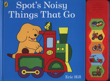 Бумажная книга «Spot's Noisy Things That Go», автор Эрик Хилл - фото №2 - миниатюра