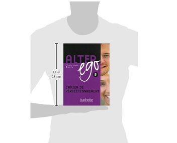 Бумажная книга «Alter Ego: Niveau 5: Cahier de perfectionnement», авторов Энни Бертет, Cédric Louvel - фото №4 - миниатюра