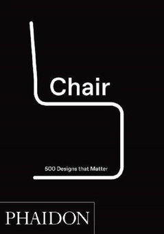 Бумажная книга «Chair. 500 Designs That Matter» - фото №1 - миниатюра