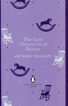 Паперова книга «The Last Chronicle of Barset», автор Ентоні Троллоп - фото №1 - мініатюра