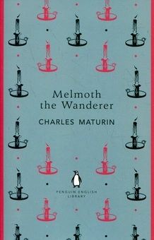 Бумажная книга «Melmoth the Wanderer», автор Чарлз Роберт Метьюрин - фото №1 - миниатюра