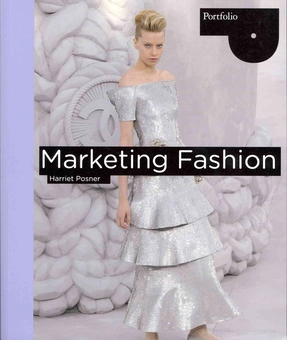 Бумажная книга «Marketing Fashion», автор Харриет Познер - фото №1 - миниатюра