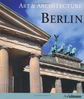 Паперова книга «Art & Architecture. Berlin», авторів Едельгард Абенштейн, Жаннін Фідлер - фото №1 - мініатюра