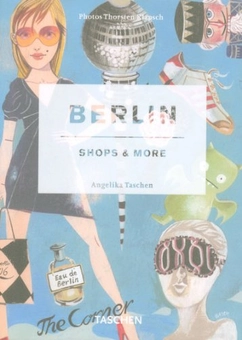 Бумажная книга «Berlin: Shops & More», автор Анжелика Ташен - фото №2 - миниатюра