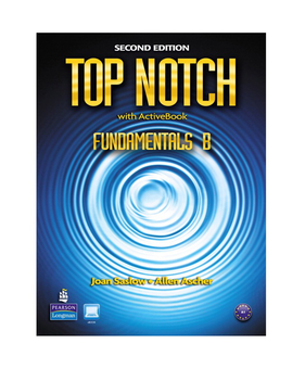 Бумажная книга «Top Notch. Fundamentals B. Split: Student Book with ActiveBook and Workbook», авторов Джоан М. Саслоу, Аллен Ашер - фото №2 - миниатюра