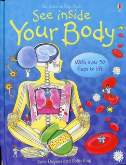 Бумажная книга «See Inside Your Body», авторов Кэйти Дэйнс, Колин Кинг - фото №1 - миниатюра