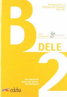 Паперова книга «Preparacion DELE: Pack: Libro + audio descargable + Claves - B2», авторів Марія Хосе Барріос, Пас Бартоломе, Пілар Альзугарай - фото №1 - мініатюра