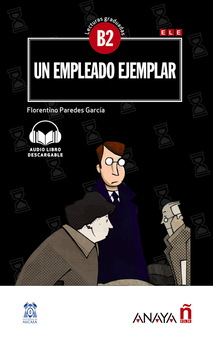 Бумажная книга «Lecturas de Creacion. Un empleado ejemplar (B2) + audio descargable - nueva ed», автор Флорентино Паредес Гарсия - фото №2 - миниатюра