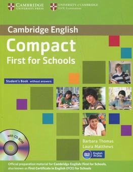 Паперова книга «Compact First for Schools Student's Book without answers (+ CD)», авторів Барбара Томас, Лаура Метьюз - фото №1 - мініатюра