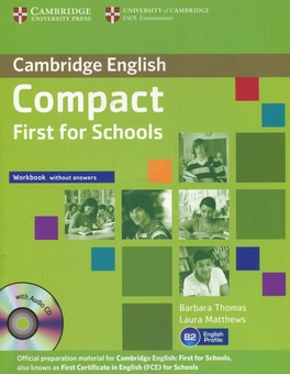 Бумажная книга «Compact First for Schools Workbook without answers (+ CD)», авторов Барбара Томас, Лаура Мэтьюз - фото №1 - миниатюра