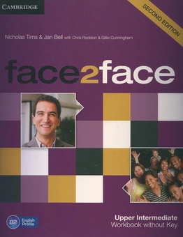 Паперова книга «Face2face. Upper Intermediate Workbook without Key», авторів Микола Тімсіт, Ян Белл, Кріс Редстон, Джиллі Каннінгем - фото №1 - мініатюра