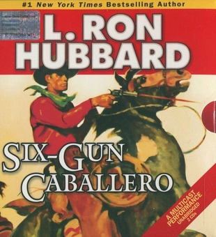 Паперова книга «Six-Gun Caballero (+ 2CD)», автор Лафайєт Рональд Хаббард - фото №4 - мініатюра
