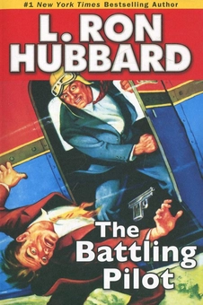 Бумажная книга «The Battling Pilot (+ 2CD)», автор Лафайет Рональд Хаббард - фото №2 - миниатюра
