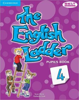 Бумажная книга «The English Ladder Level 4 Pupil's Book», авторов Сьюзен Хаус, Кэтрин Скотт - фото №1 - миниатюра