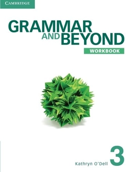Паперова книга «Grammar and Beyond Level 3 Workbook», автор Кетрін О'Делл - фото №2 - мініатюра