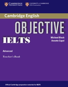 Бумажная книга «Objective IELTS Advanced Teacher's Book», авторов Аннет Капель, Майкл Блэк - фото №2 - миниатюра