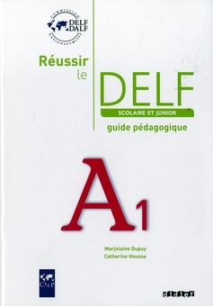 Бумажная книга «Reussir Le DELF. Junior et Scolaire. A1. Guide pedagogique», автор Марджолин Дюпюи - фото №2 - миниатюра