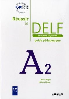 Бумажная книга «Reussir Le DELF. Junior et Scolaire. A2. Guide pedagogique», автор Бруно Мегре - фото №2 - миниатюра