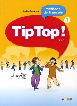 Паперова книга «Tip Top. Livre De L'eleve 1», автор Катерина Адам - фото №1 - мініатюра
