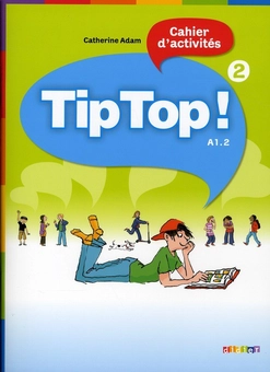 Паперова книга «Tip Top. Cahier D'Activites 2», автор Катерина Адам - фото №2 - мініатюра