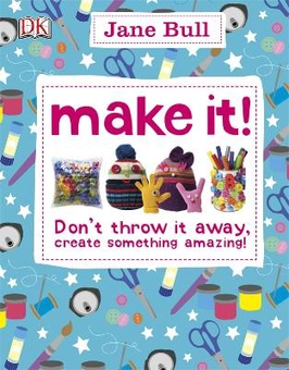 Паперова книга «Make It!», автор Джейн Булл - фото №2 - мініатюра
