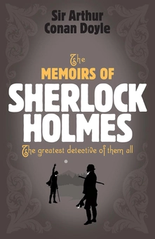 Бумажная книга «Sherlock Holmes: The Memoirs of Sherlock Holmes», автор Артур Конан Дойл - фото №2 - миниатюра
