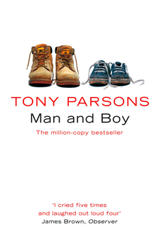 Бумажная книга «Man and Boy», автор Тони Парсонс - фото №2 - миниатюра