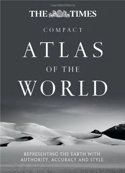 Бумажная книга «The Times Compact Atlas of the World: Representing the Earth with Authority, Accuracy and Style» - фото №1 - миниатюра