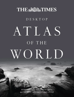 Бумажная книга «The Times Desktop Atlas of the World: Representing the Earth with Authority, Accuracy and Style» - фото №1 - миниатюра